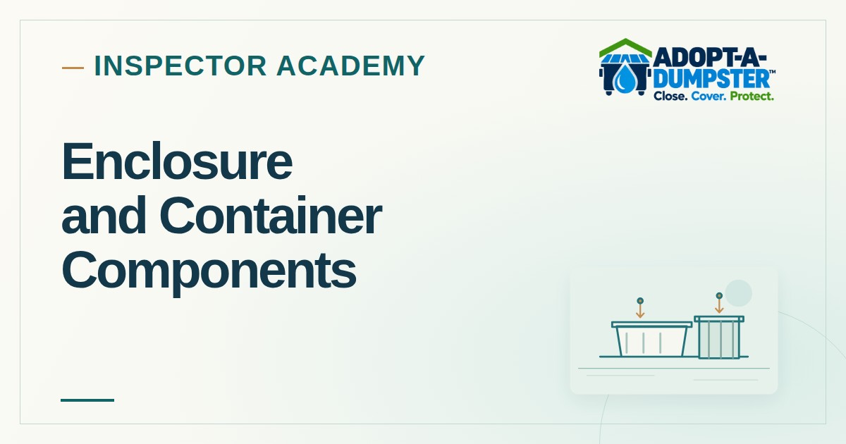Adopt-A-Dumpster Inspector Academy cover for Enclosure and Container Components