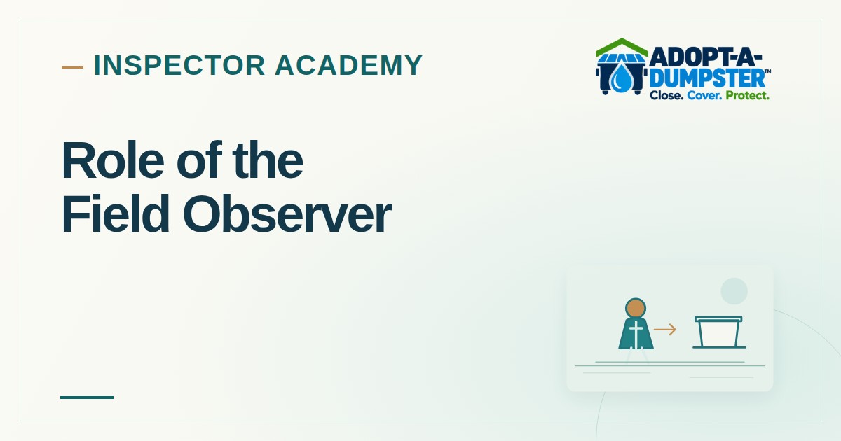 Adopt-A-Dumpster Inspector Academy cover for Role of the Field Observer
