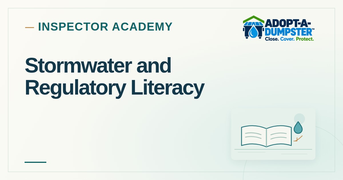 Adopt-A-Dumpster Inspector Academy cover for Stormwater and Regulatory Literacy