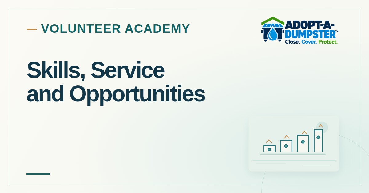 Adopt-A-Dumpster Volunteer Academy cover for Skills, Service and Opportunities