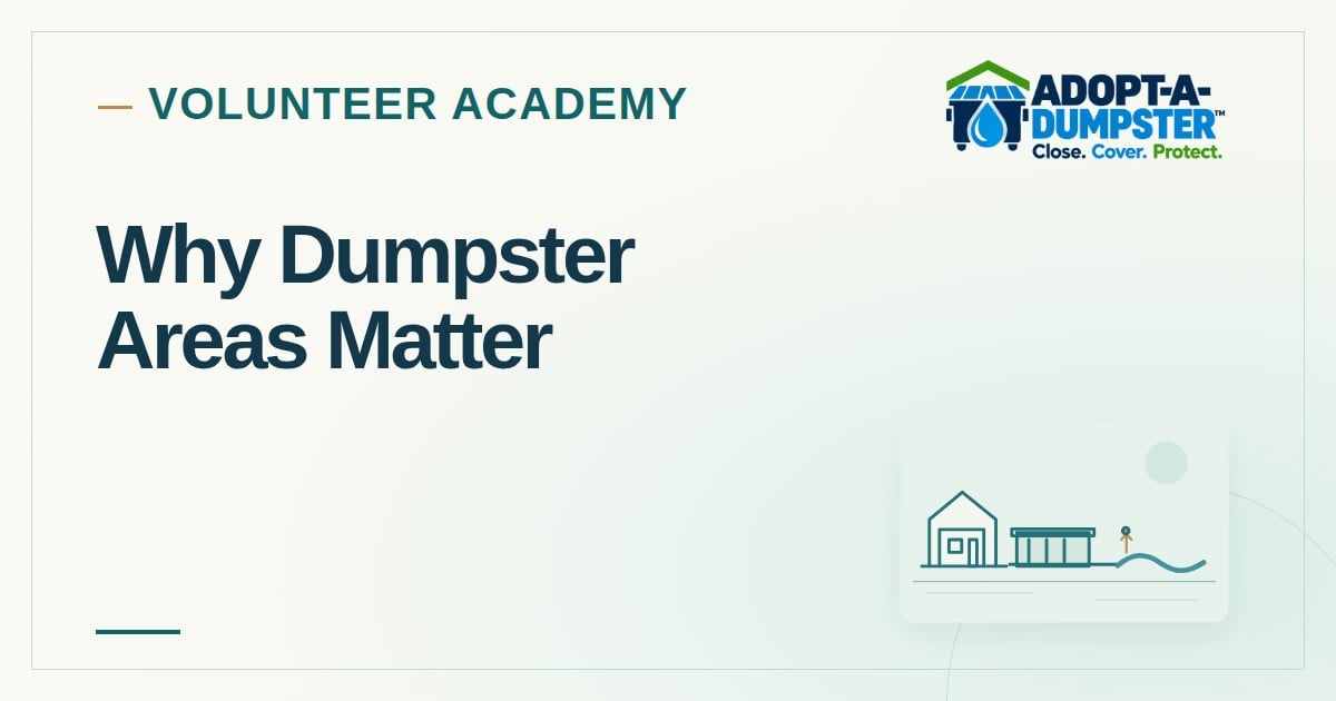 Adopt-A-Dumpster Volunteer Academy cover for Why Dumpster Areas Matter