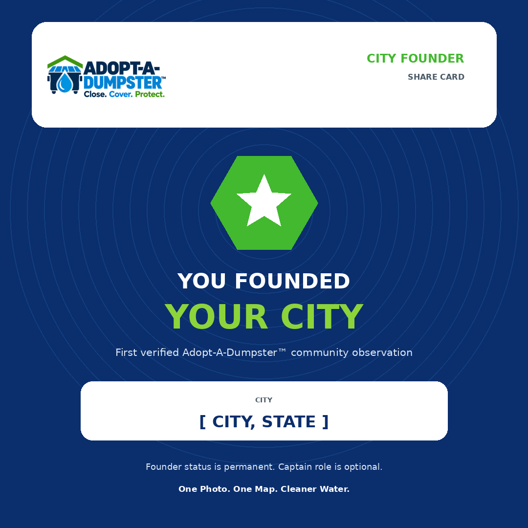 Adopt-A-Dumpster™ City Founder share card for the first verified mapper in a city.